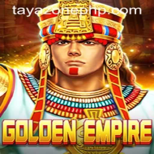 Exploring the World of GoldenEmpire: An In-depth Guide to TayaZone